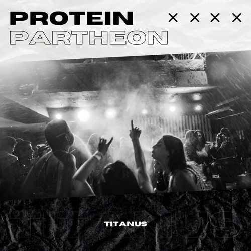 Protein Parthenon (feat. Fran Garro)