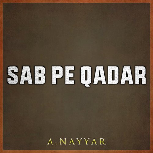 Sab Pe Qadar