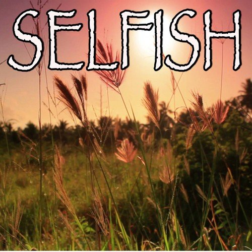 Selfish - Tribute to Future and Rihanna (Instrumental Version)