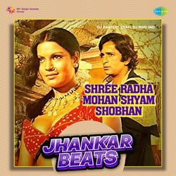 Shree Radha Mohan Shyam Shobhan - Jhankar Beats-J1FfciZ7TUY