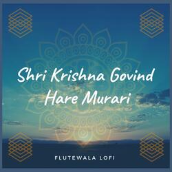 Shri Krishna Govind Hare Murari (feat. Shriram Sampath) (Lofi Flute Instrumental)-Gh0ud0B-fFs