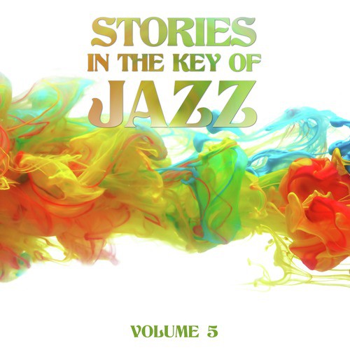 Stories in the Key of Jazz, Vol. 5