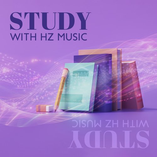 Study with Hz Music: Binaural Beats for Brain Waves Awakening