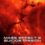Suicide Mission (From "Mass Effect 2")