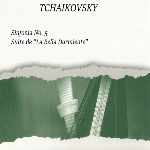 Tchaikovsky: Sinfonía No. 5, Suite de "La Bella Durmiente"