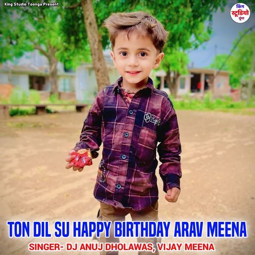 Ton Dil Su Happy Birthday Arav Meena