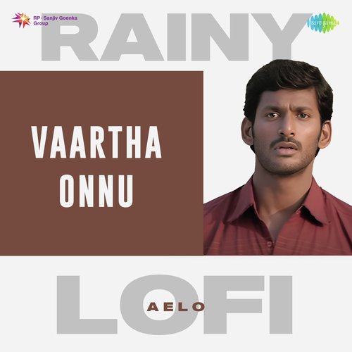 Vaartha Onnu - Rainy Lofi