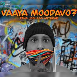 Vaaya Moodavo (The Jobless Anthem)-FjstYhtxe2k