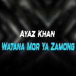 Watana Mor Ya Zamong