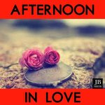Afternoon In Love