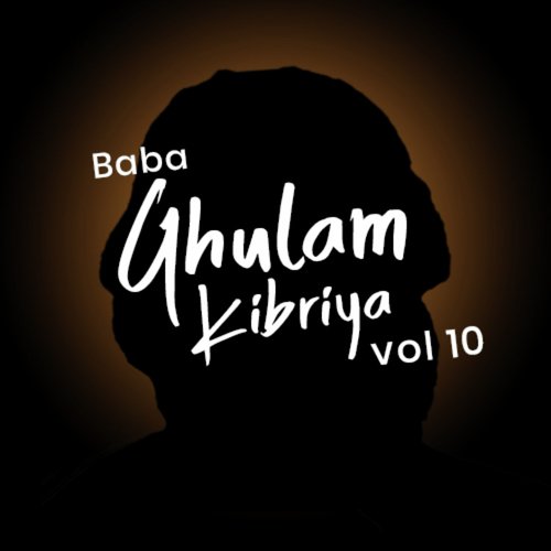 Baba Ghulam Kibriya, Vol. 10