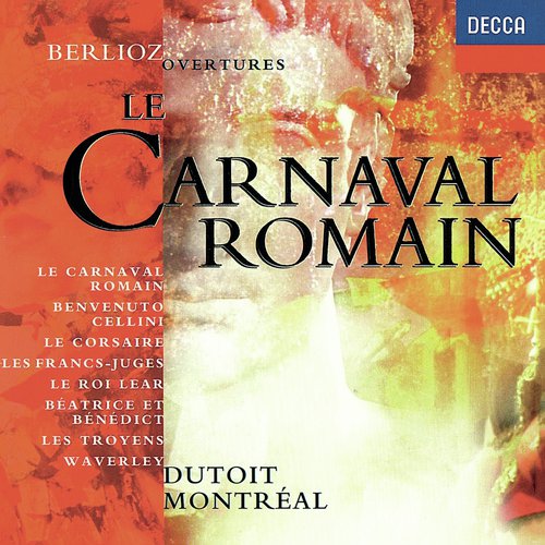 Berlioz: Overture "Le Carnaval Romain", Op. 9, H.95