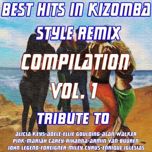 Best Hits in Kizomba Style Remix (Special Kizomba Remix Versions 2016)