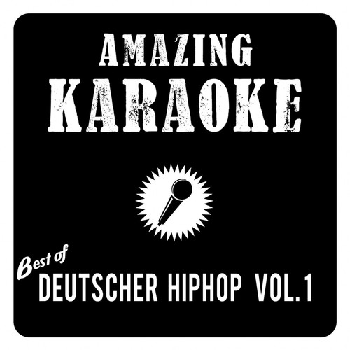 Best of Deutscher HipHop, Vol. 1 (Karaoke Version)