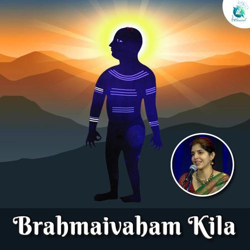 Brahmaivaham Kila