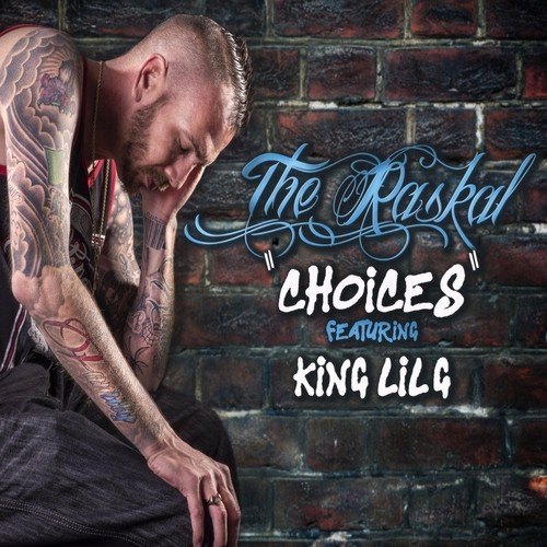 Choices (feat. King Lil G)