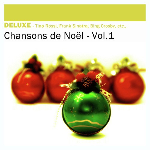 Deluxe: Chansons de Noël, Vol.1