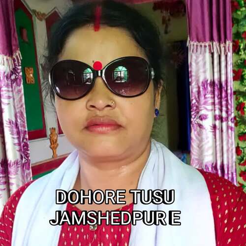Dohore Tusu Jamshedpur E