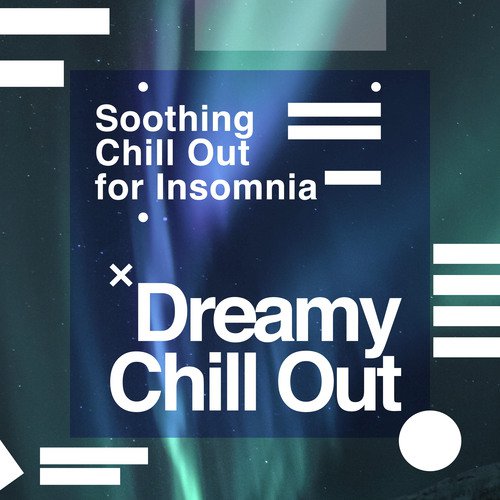 Soothing Chill Out for Insomnia cover art