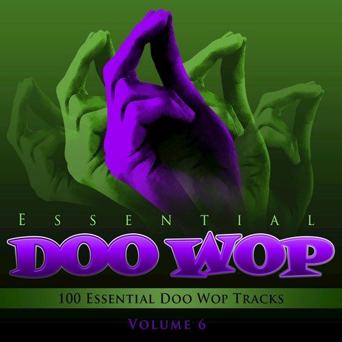 Essential Doo Wop, Vol. 6 (100 Essential Doo Wop Tracks)
