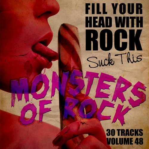 Fill Your Head With Rock Vol. 48 - Suck This