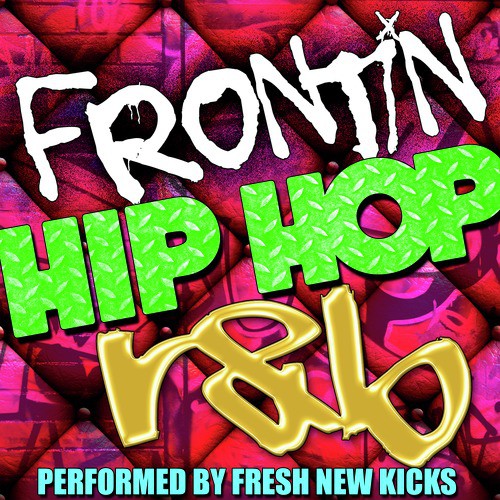 Frontin': Hip Hop R&B