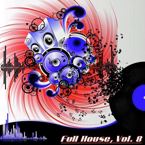 Full House, Vol. 8 (The Many Sound of House Music)