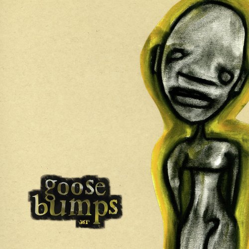 Goose Bumps 1.0