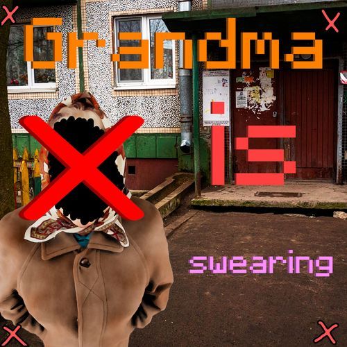 Grandma Is Swearing_poster_image