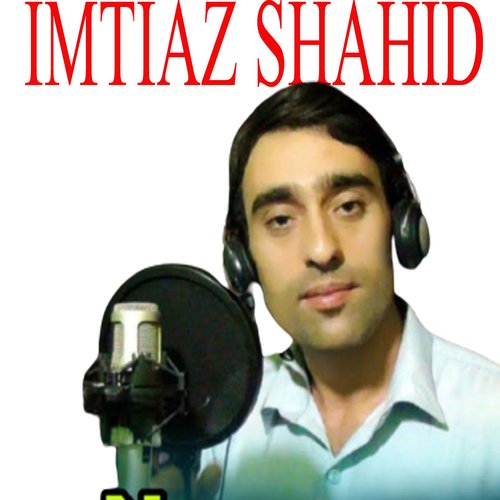 IMTIAZ SHAHID KHOWAR SONG, Vol. 1