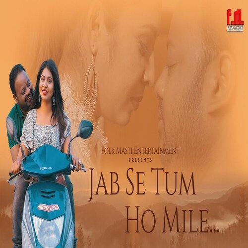 Jab Se Tum Ho Mile