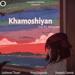 Khamoshiyan (LoFi Version)-PhxfABNdUQA