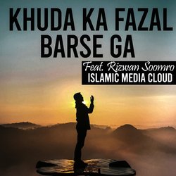 Khuda Ka Fazal Barse Ga-FAJbfERWZnw