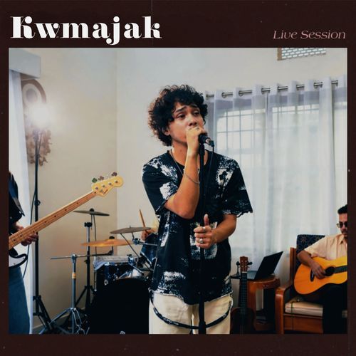 Kwmajak (Live Session)