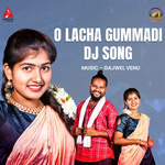 O Lacha Gummadi DJ Song