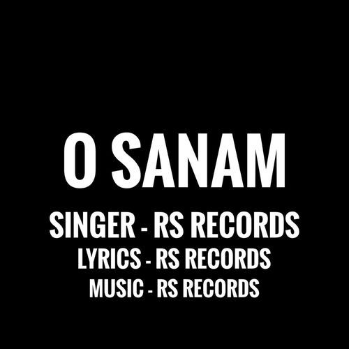 O Sanam