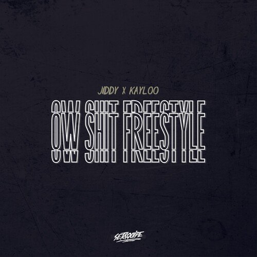 Ow Shit Freestyle_poster_image