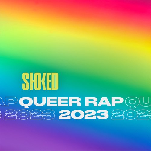 Queer Rap 2023 by STOKED | PRIDE