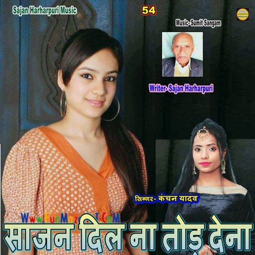 Sajan Dil Na Tod Dena