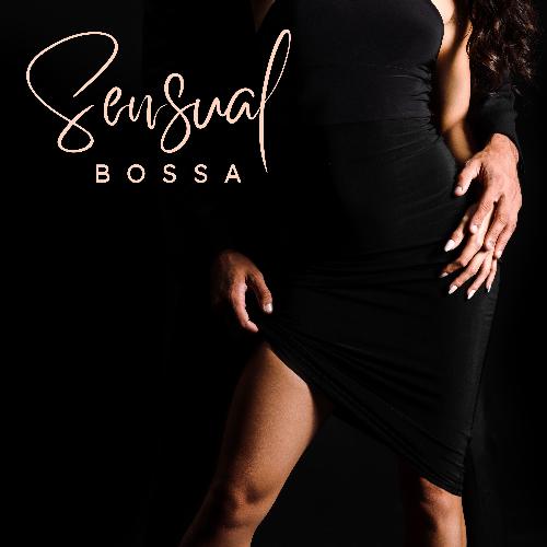 Sensual Bossa: Passionate Brasilian Bossa Nova Mix_poster_image