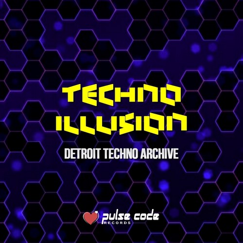 Techno Illusion (Detroit Techno Archive)