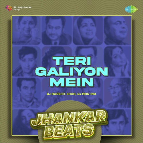 Teri Galiyon Mein - Jhankar Beats