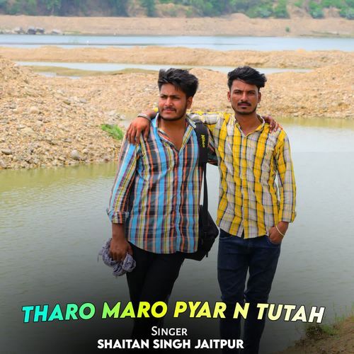 Tharo Maro Pyar N Tutah