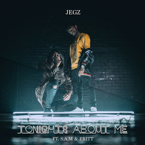 Tonight's About Me (feat. S.a.M & Pritt) cover art