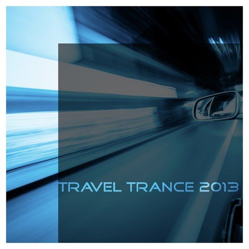 Travel Trance 2013