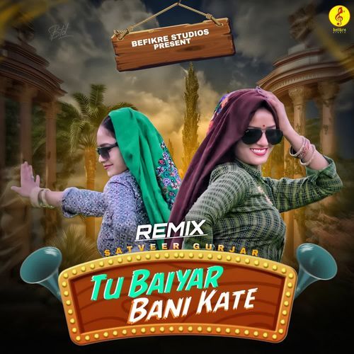 Tu Baiyar Bani Kate Remix