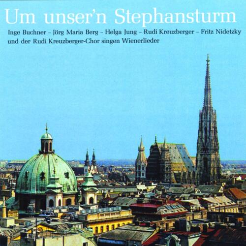 Um unser´n Stephansturm
