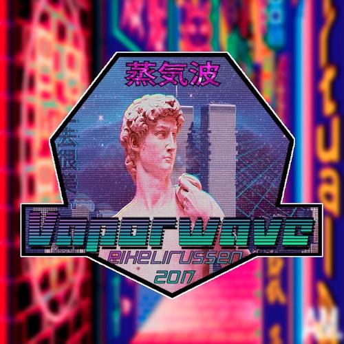 Vaporwave - Eikelirussen 2017