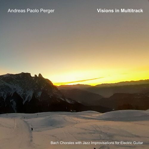Visions in Multitrack (Choral Improvisations E-Guitar)