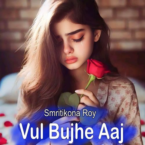 Vul Bujhe Aaj